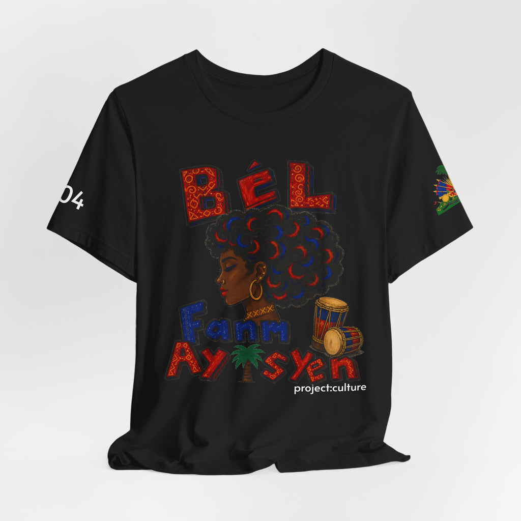 Bèl Fanm Ayisyen T-Shirt — Haitian Pride Afro Woman Graphic Tee